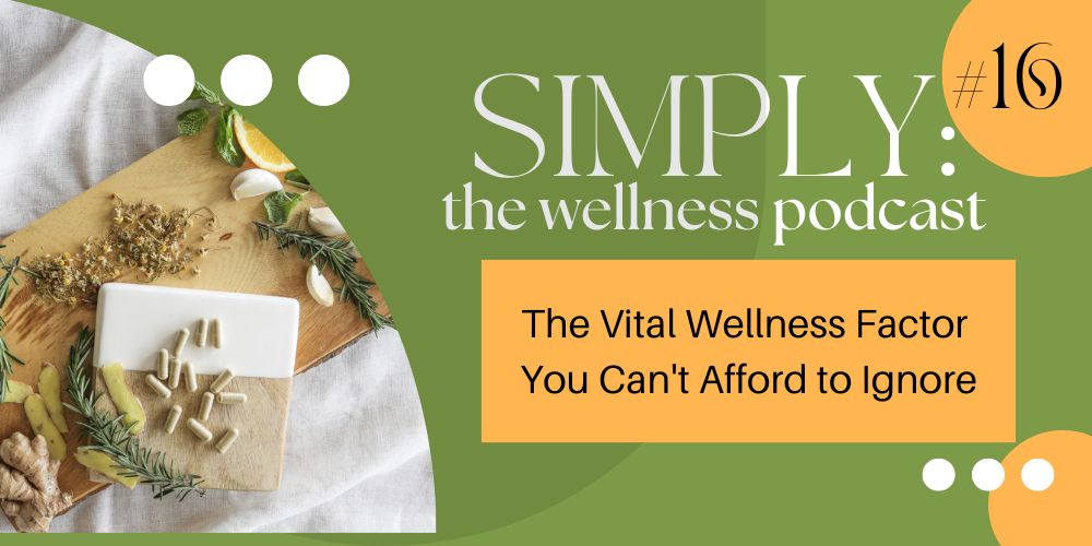 SIMPLY :: the wellness podcast