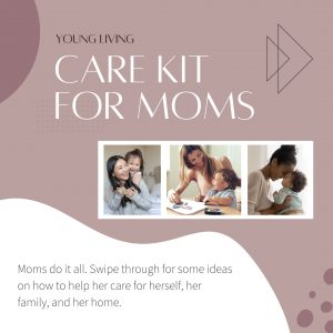 Care Kit for Moms Fitness and Essential Oils